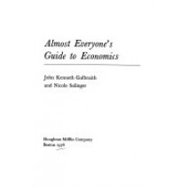 Almost Everyone's Guide to Economics