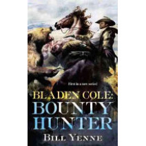 Bladen Cole: Bounty Hunter