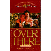 Over There (The American Chronicles, Book 2)