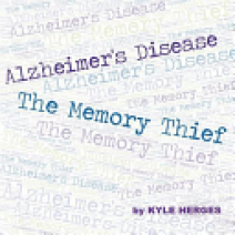 Alzheimer's Disease: The Memory Thief