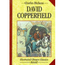 " Chosen " Classics: David Copperfield ( " Chosen " Classics)