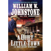 A Quiet, Little Town (A Red Ryan Western)