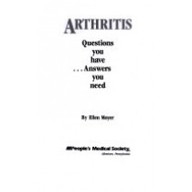 Arthritis: Questions You Have...Answers You Need