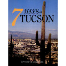 7 Days in Tucson